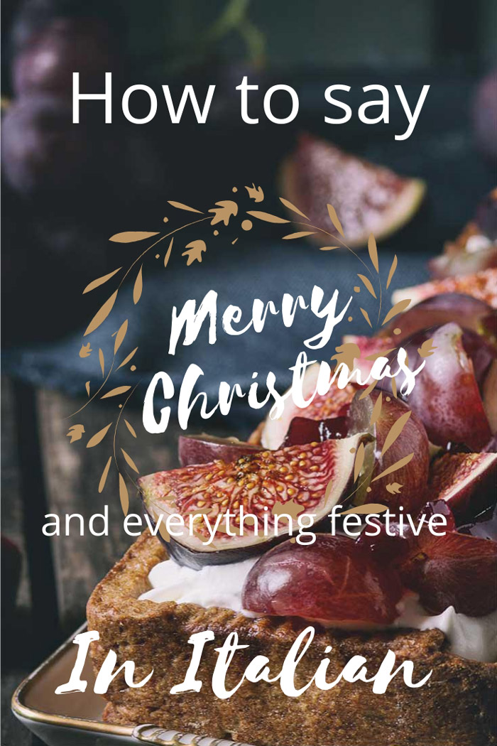 Christmas in Italy: the traditions, food, dinner menu, cookies &amp; more